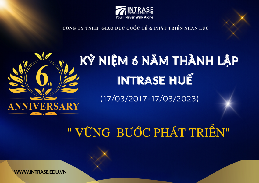 Kỉ niệm 6 năm thành lập INTRASE HUẾ (17/03/2017 -17/03/2023)